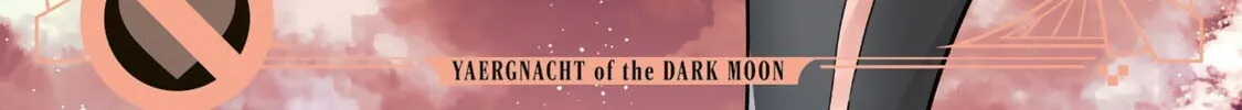 Yaergnacht of the Dark Moon — Chapter 38.5 — Page 2